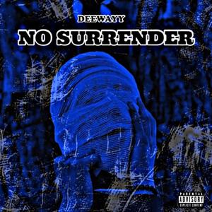 No Surrender (Deluxe Version) [Explicit]