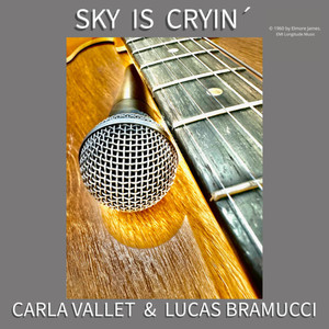 Sky Is Cryin´ (Versión)