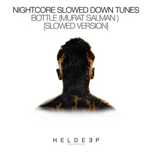 Bottle (feat. Murat Salman) (Slowed Version)