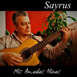 Sayrus - Mis amadas niñas