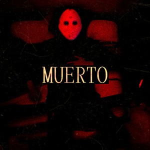 MUERTO (Explicit)