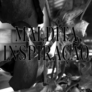 Maldita Inspiração