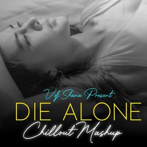 Die Alone Chillout