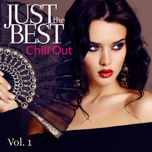 Just the Best Chill Out Vol. 1