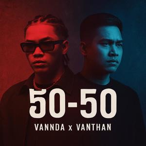 50-50 (feat. Vanthan) (Explicit)