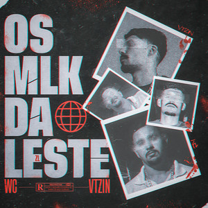 Os Mlk da Leste (Explicit)