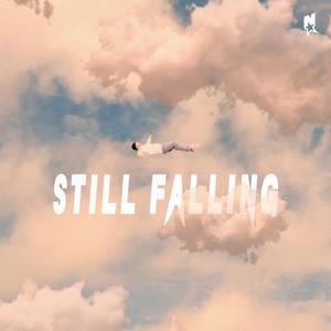 Still Falling (Explicit)