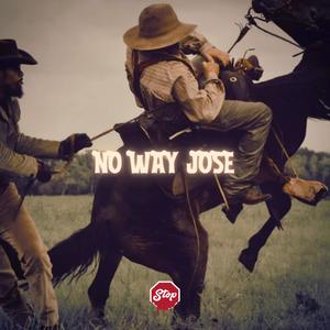 No Way Jose (Explicit)