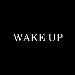 Wake Up (Explicit)