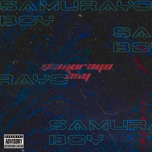 Samurayo Boy (Explicit)