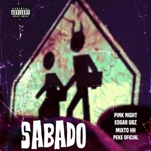 Sabado (feat. Edgar Ubz, Mixto HH & PEKE OFICIAL) (Explicit)