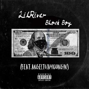 Lilriver (Block Boy) (feat. AngelThaYoungin) [Explicit]