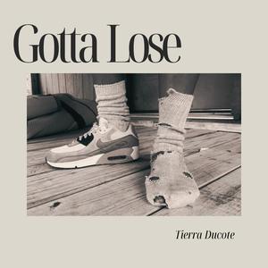 Gotta Lose