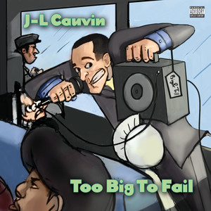 Too Big to Fail (Explicit)