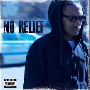 No Relief (Explicit)