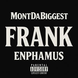 Frank (feat. Enphamus) (Explicit)