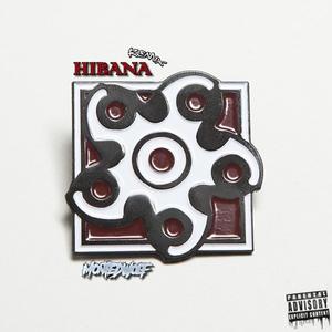 Hibana (feat. Evil Wolfie & Craig Xen) (MonteDWolf Remix|Explicit)