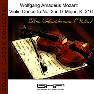 Wolfgang Amadeus Mozart: Violin Concerto No. 3 in G Major, K. 216