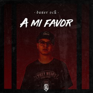 A Mi Favor (Explicit)