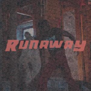 Runaway (Explicit)