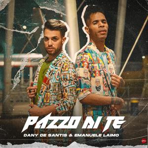 Pazzo Di Te (feat. Emanuele Laimo)