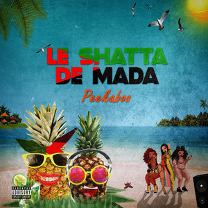 Le Shatta De Mada (Explicit)