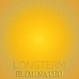 Longterm Eliminated