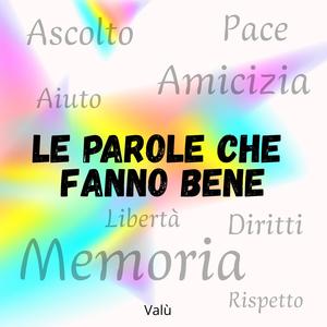 Le parole che fanno bene