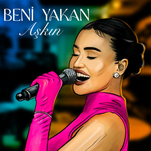 Beni Yakan Aşkın (Live)