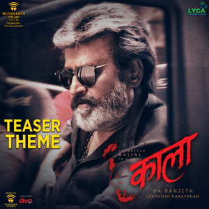 Kaala (Hindi) Teaser Theme