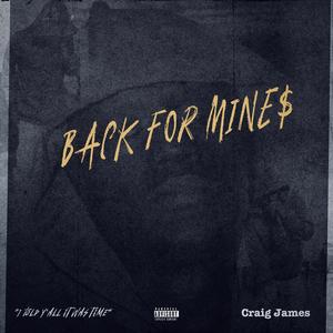 Back For Mine$ (Explicit)