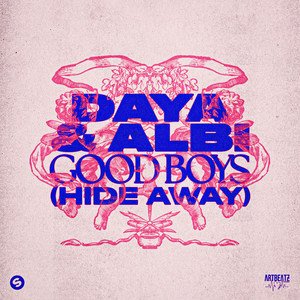 Daya - Good Boys (Hide Away)