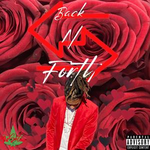 Back N Forth (feat. LXVLSTMNO) (Explicit)