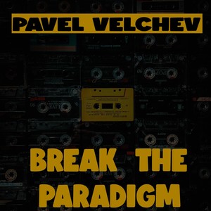 Break the Paradigm (Explicit)