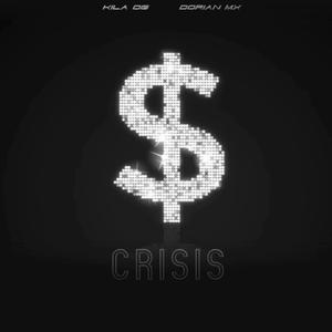 CRISIS (feat. YEANMX) (Explicit)