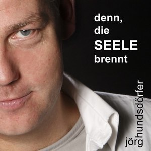 Denn,die Seele Brennt