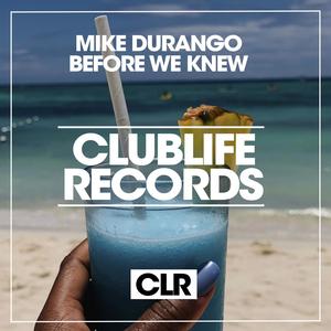 Before We Knew (Original Mix)
