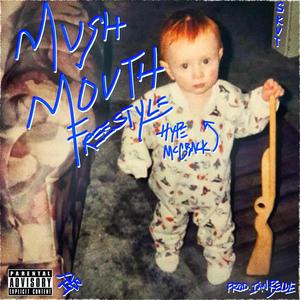 mushmouth (freestyle) [Explicit]