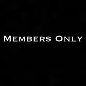 MEMBERS ONLY (Explicit)