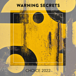 Warning Secrets CHOICE 2022 (Explicit)