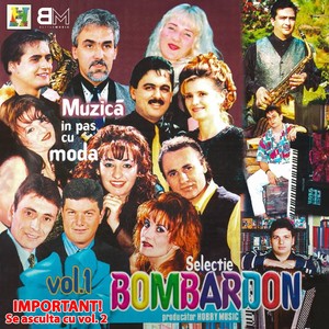 Bombardon Vol. 1 "Muzica in pas cu moda!"