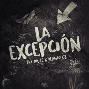 La Excepcion (Explicit)