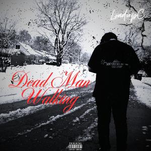 Dead Man Walking *VOL 1* (Explicit)