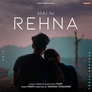 Mai Ni Rehna