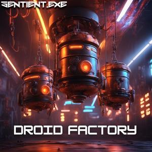 DROID FACTORY