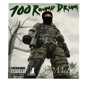 100 Round Drum (feat. Hella Secrets) [Explicit]