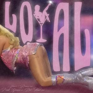 Loyal (feat. Gonzqx & Rai Malino) (Explicit)