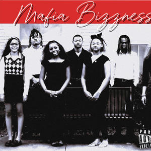 Mafia Bizzness (Explicit)