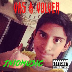 Vas a Volver (Explicit)