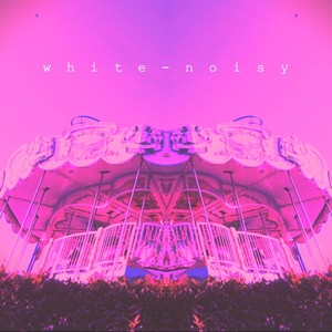 white-noisy